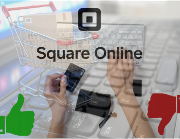 Square Online Advantages and Disadvantages: Right for your Business?