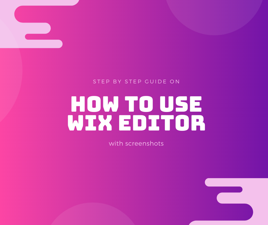 How To Use Wix Editor