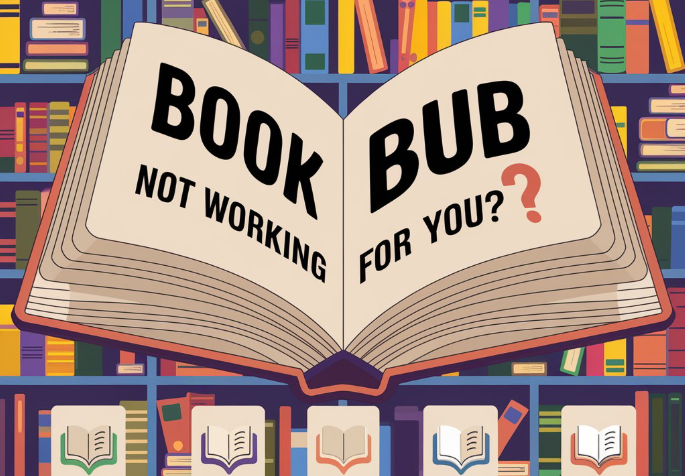 BookBub Not Working For You?&hellip;
