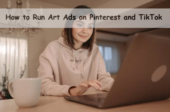 How to Run Art Ads&hellip;