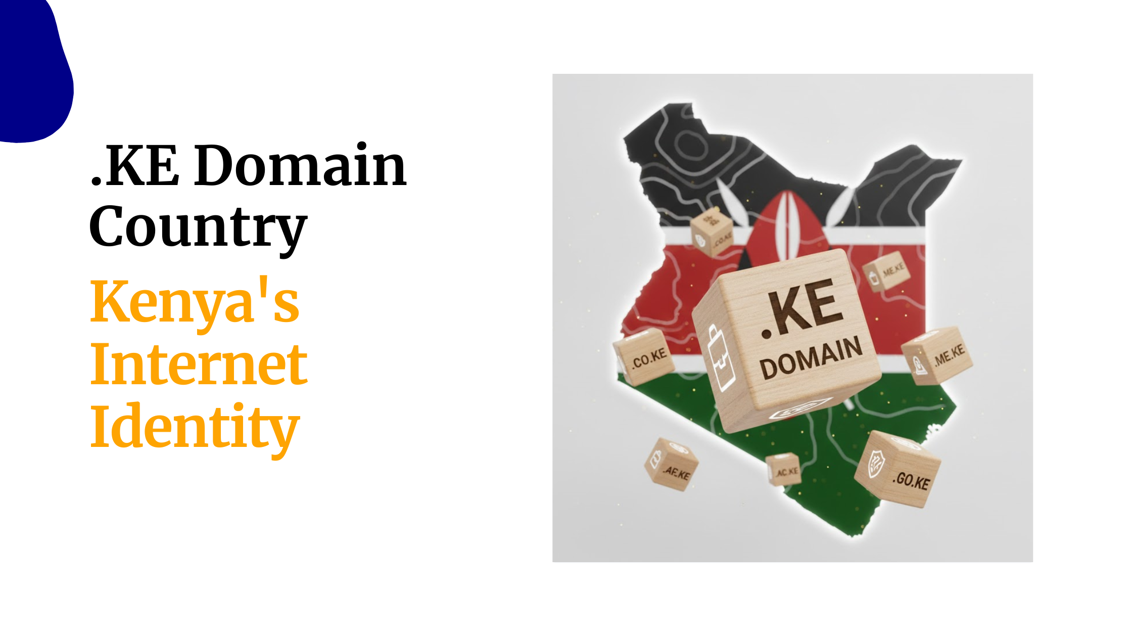 .Ke Domain Country: Kenya’S Internet Identity