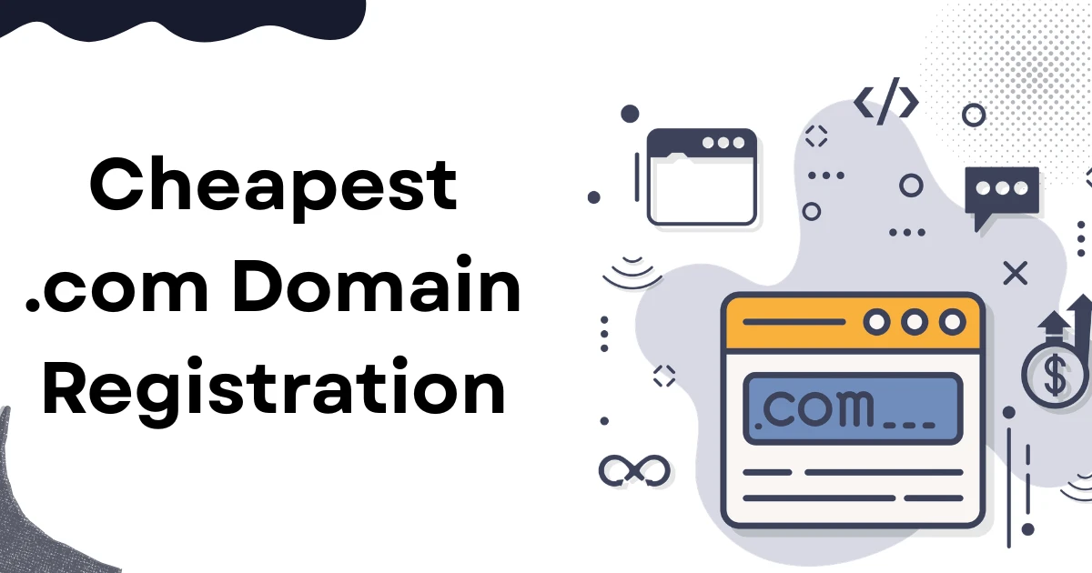 Cheapest .Com Domain Registration